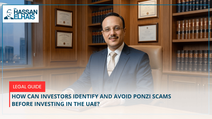 How to Avoid Ponzi Scams Before You Invest: Essential Tips from Lawyers in Dubai