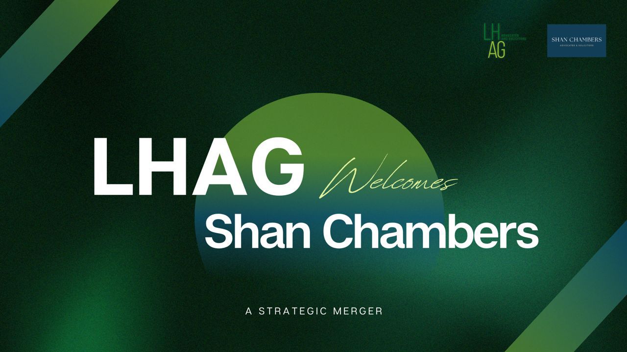 A Strategic Merger between LHAG and Shan Chambers