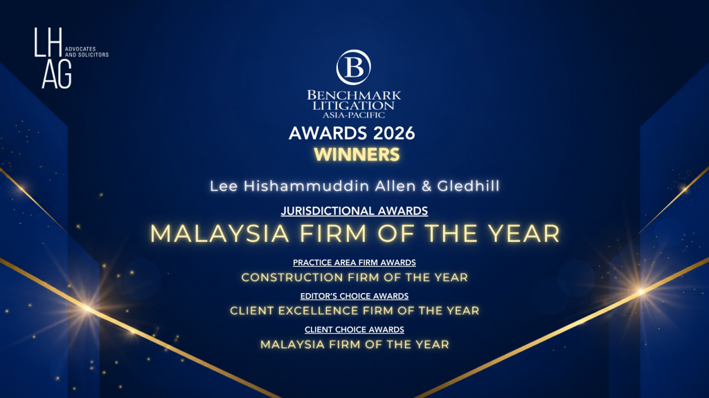 LHAG Named “Malaysia Firm of the Year” and Receives Seven Recognitions at the Benchmark Litigation Asia-Pacific Awards 2026