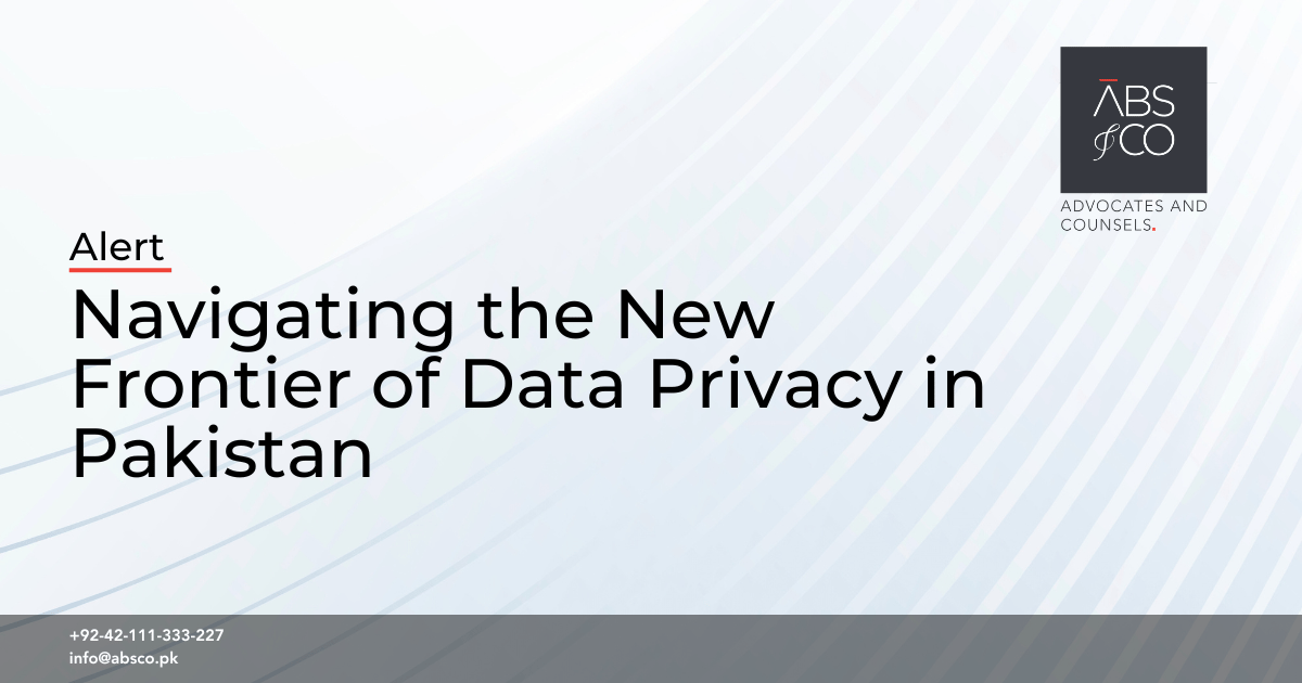 Navigating the New Frontier of Data Privacy in Pakistan