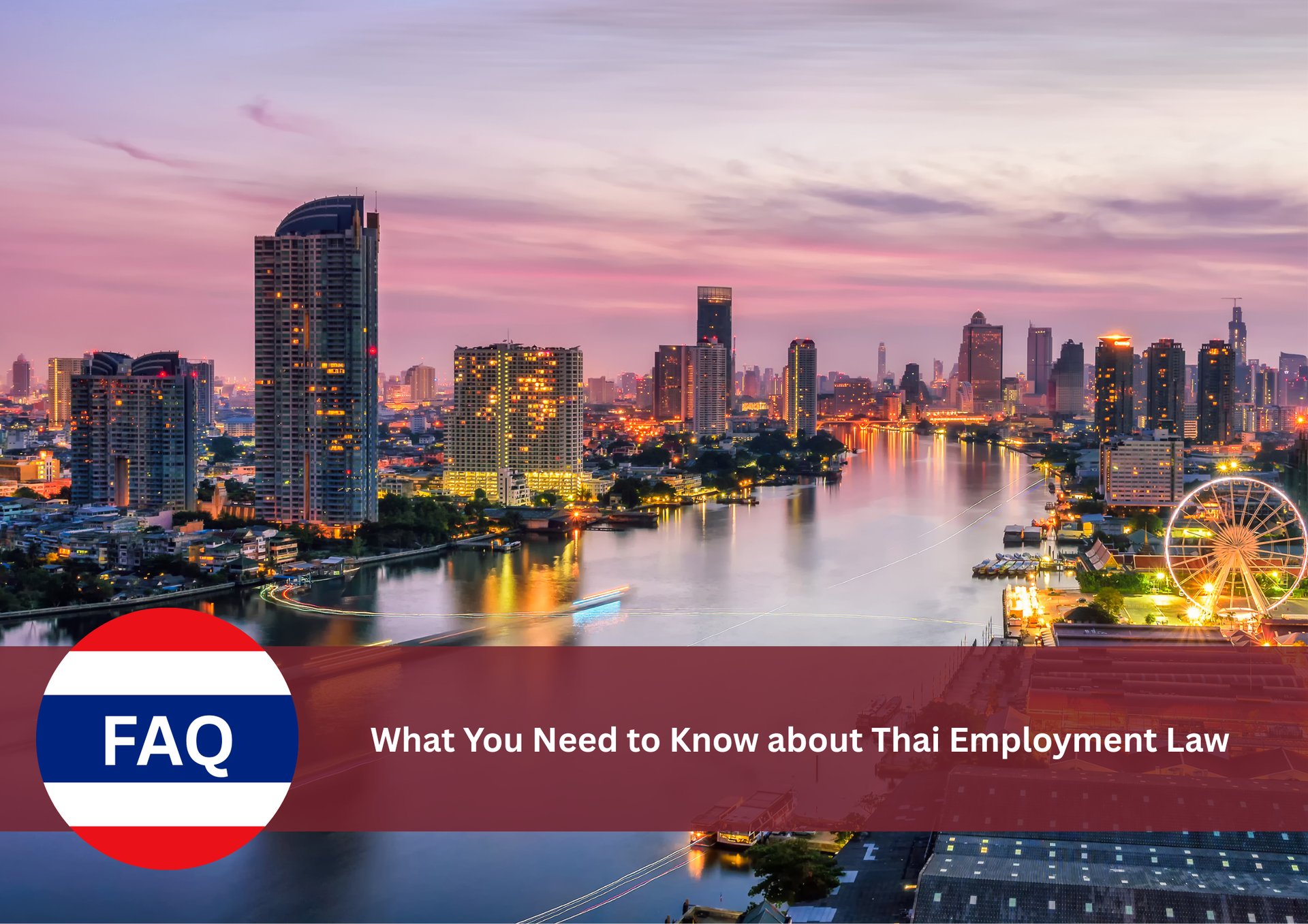 FAQ and What You Need To Know about Thai Employment Law