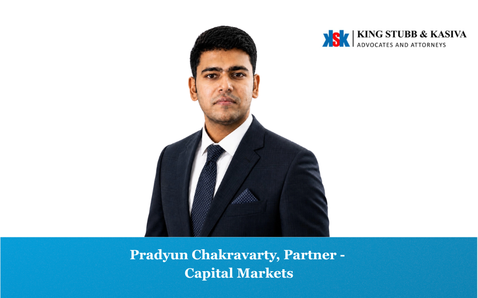 Pradyun Chakravarty joins King Stubb & Kasiva with 16 members from various law firms to lead and strengthen Capital Markets practice