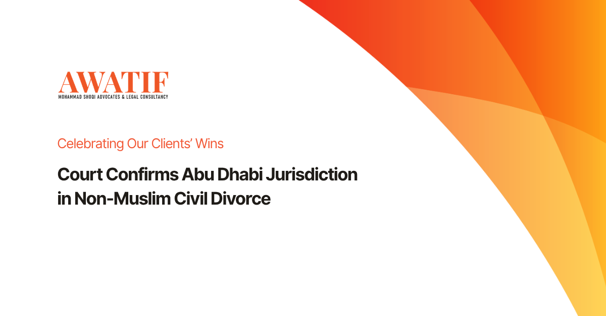 Court Confirms Abu Dhabi Jurisdiction in Non-Muslim Civil Divorce