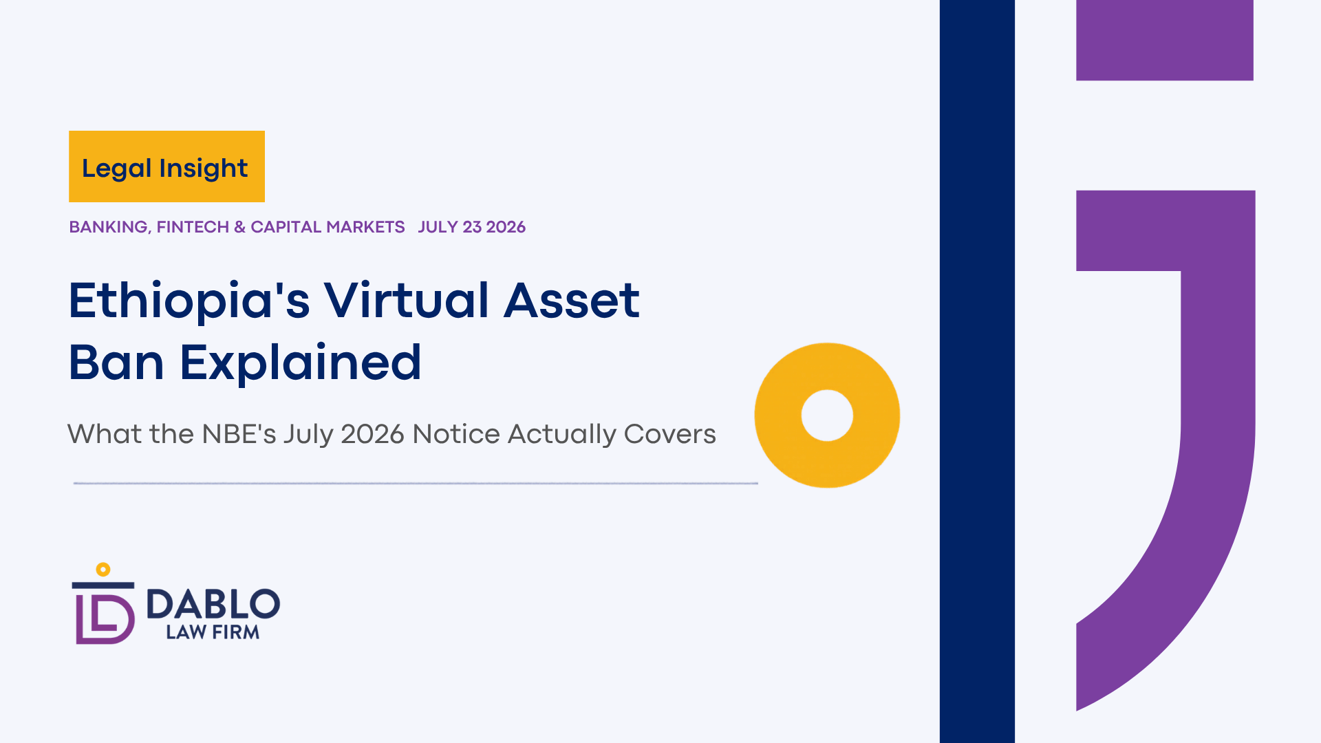 Ethiopia’s Virtual Asset Ban, Explained: What the NBE’s July 2026 Notice Actually Covers