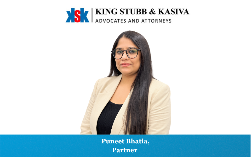 Puneet Bhatia joins King Stubb & Kasiva as Partner to strengthen the Firm's Corporate, Venture Capital and Private Equity Practice