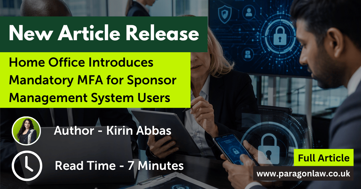 Home Office Introduces Mandatory MFA for Sponsor Management System Users | Paragon Law