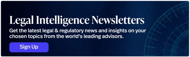 Legal Intelligence Newsletters: sign up for the latest legal and regulatory news on your chosen topics
